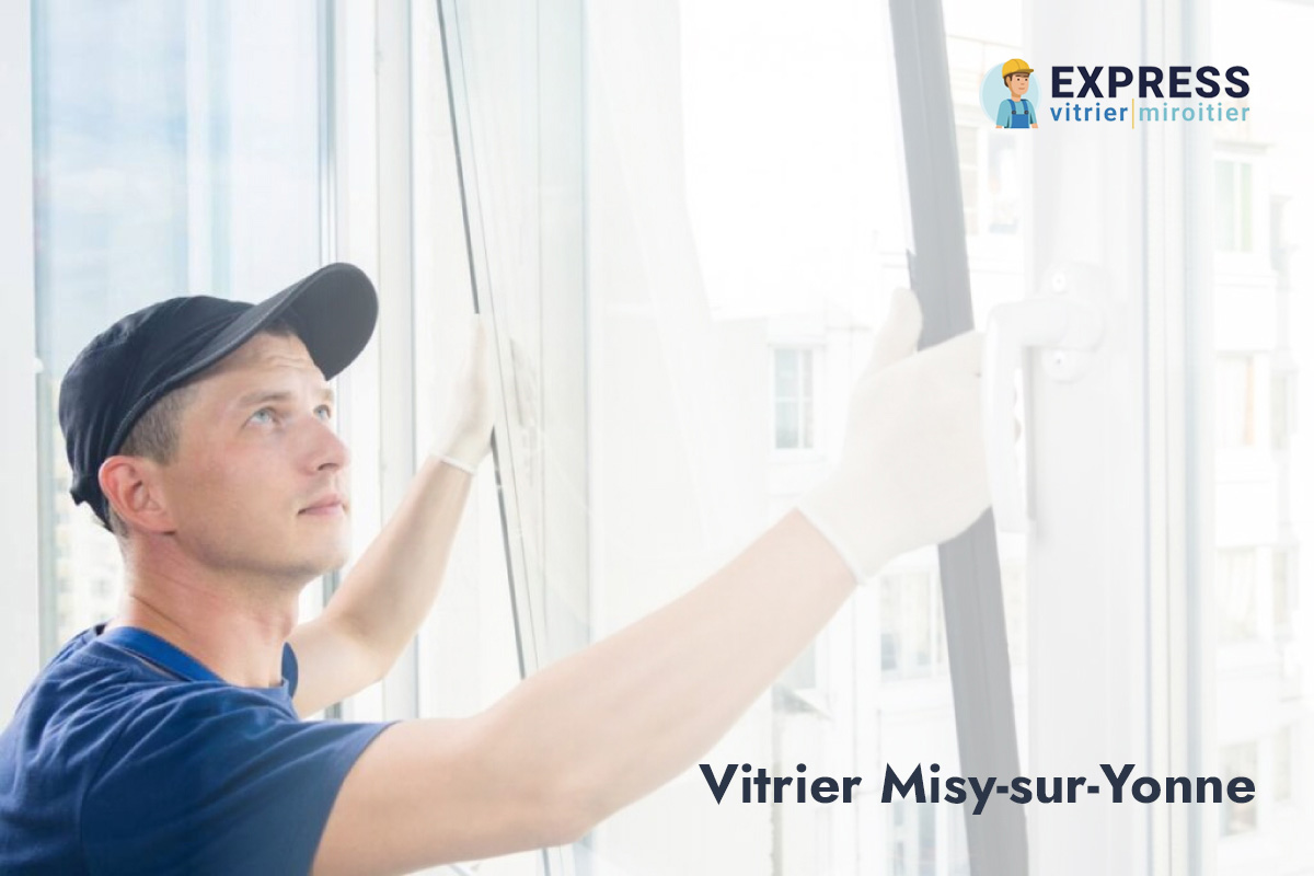 Express vitrier à Misy-sur-Yonne